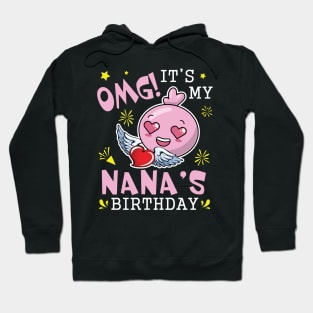 OMG It's My Nana's Birthday Happy With Hearts And Face Hoodie